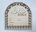 Hello World Arch Birth Announcement Sign